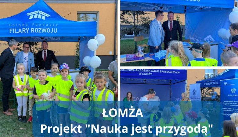 Łomża –event naukowy w ramach projektu „Nauka jest przygodą”