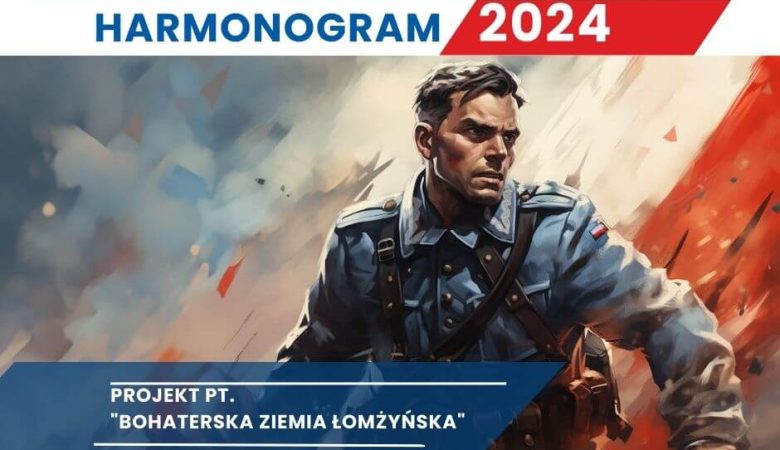 Harmonogram projektu “Bohaterska Ziemia Łomżyńska”