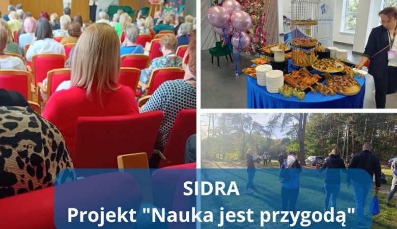 Sidra – naukowy event w ramach projektu „Nauka jest przygodą”