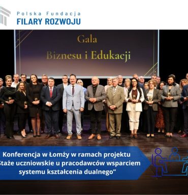 Konferencja w Łomży w ramach projektu „Staże uczniowskie u pracodawców wsparciem systemu kształcenia dualnego”