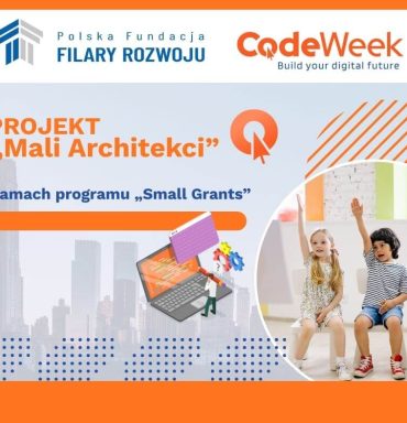 Projekt „Mali Architekci” w ramach programu „Small Grants”