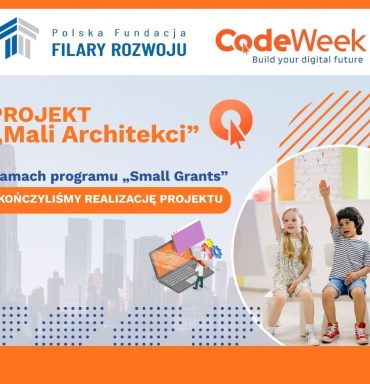Zakończyliśmy realizację projektu „Mali Architekci”!